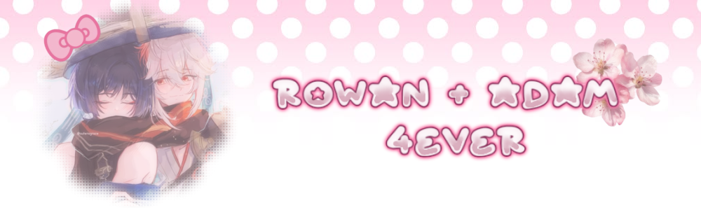 Rowan + Adam